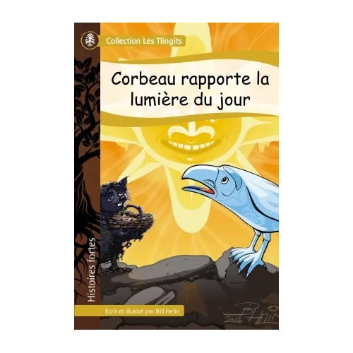 Strong Stories Tlingit: Raven Returns the Daylight