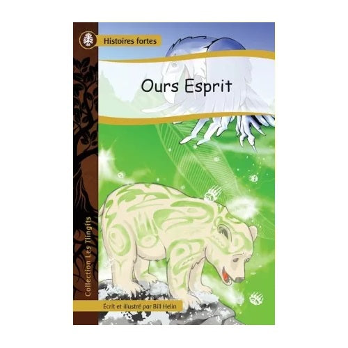 Strong Stories Tlingit: Spirit Bear